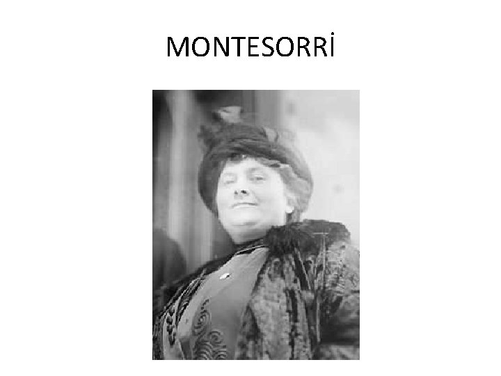 MONTESORRİ 