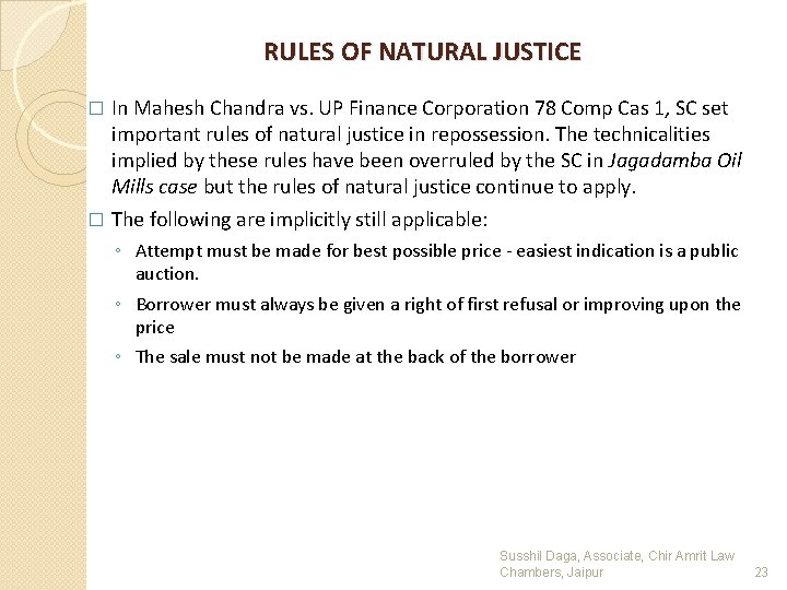 RULES OF NATURAL JUSTICE In Mahesh Chandra vs. UP Finance Corporation 78 Comp Cas