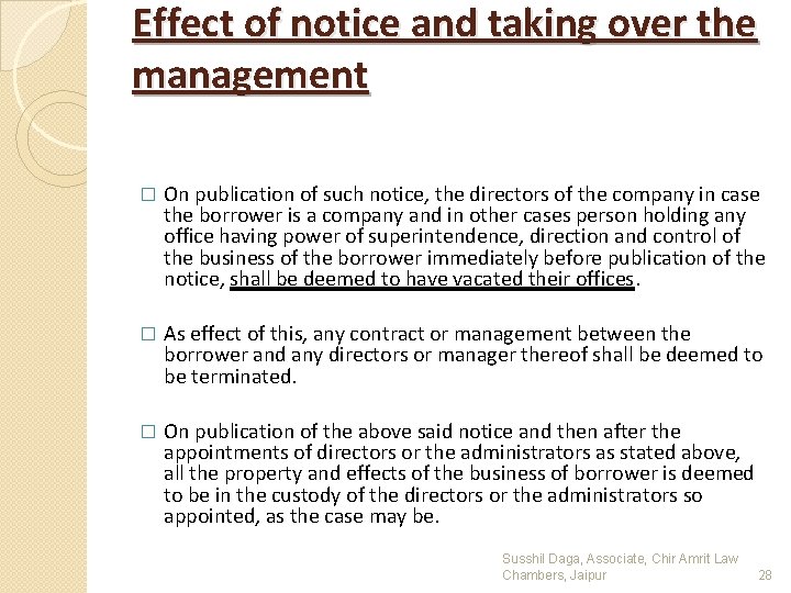 Effect of notice and taking over the management � On publication of such notice,
