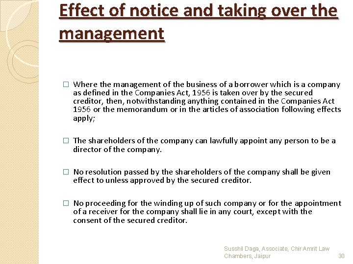 Effect of notice and taking over the management � Where the management of the