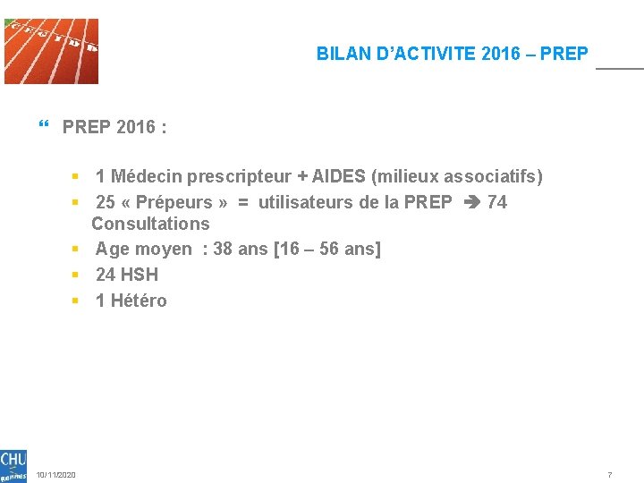 BILAN D’ACTIVITE 2016 – PREP } PREP 2016 : § 1 Médecin prescripteur + BILAN D’ACTIVITE 2016 – PREP } PREP 2016 : § 1 Médecin prescripteur +