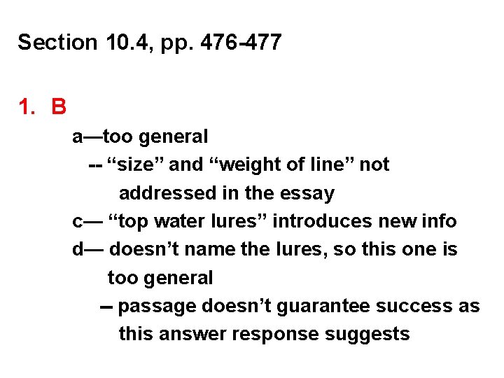 Section 10. 4, pp. 476 -477 1. B a—too general -- “size” and “weight