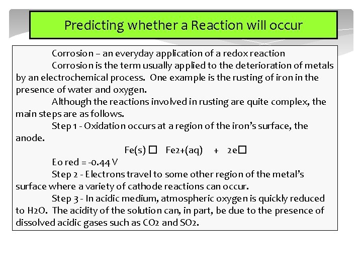 Predicting whether a Reaction will occur Corrosion – an everyday application of a redox