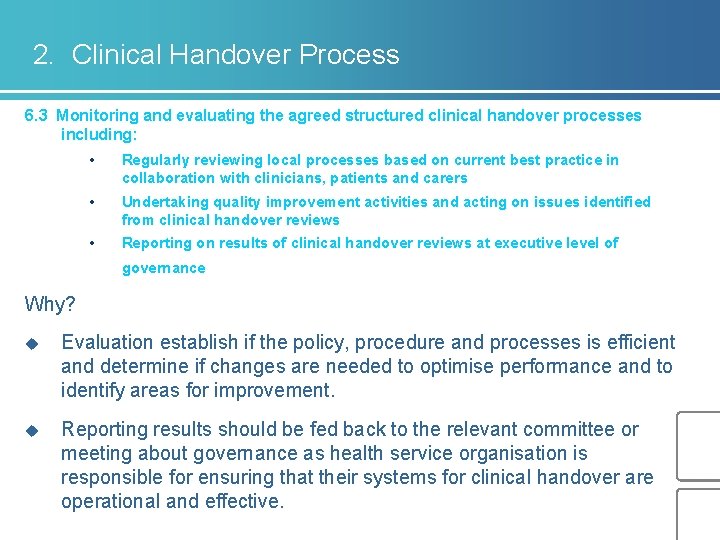 2. Clinical Handover Process 6. 3 Monitoring and evaluating the agreed structured clinical handover