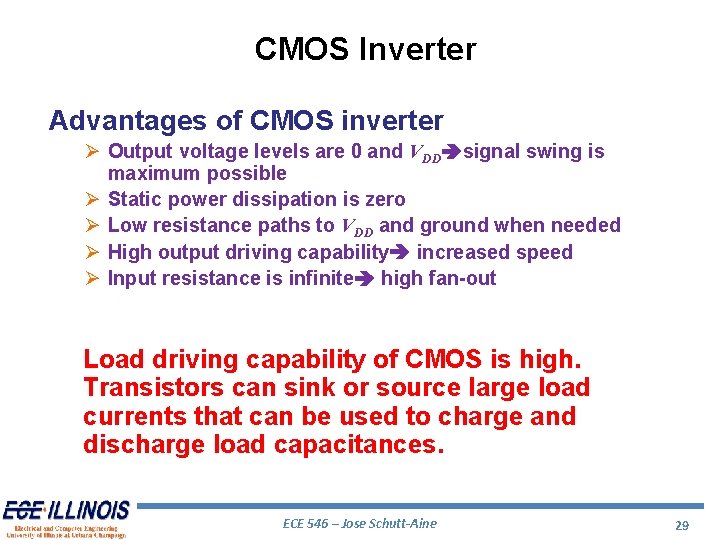 CMOS Inverter Advantages of CMOS inverter Ø Output voltage levels are 0 and VDD