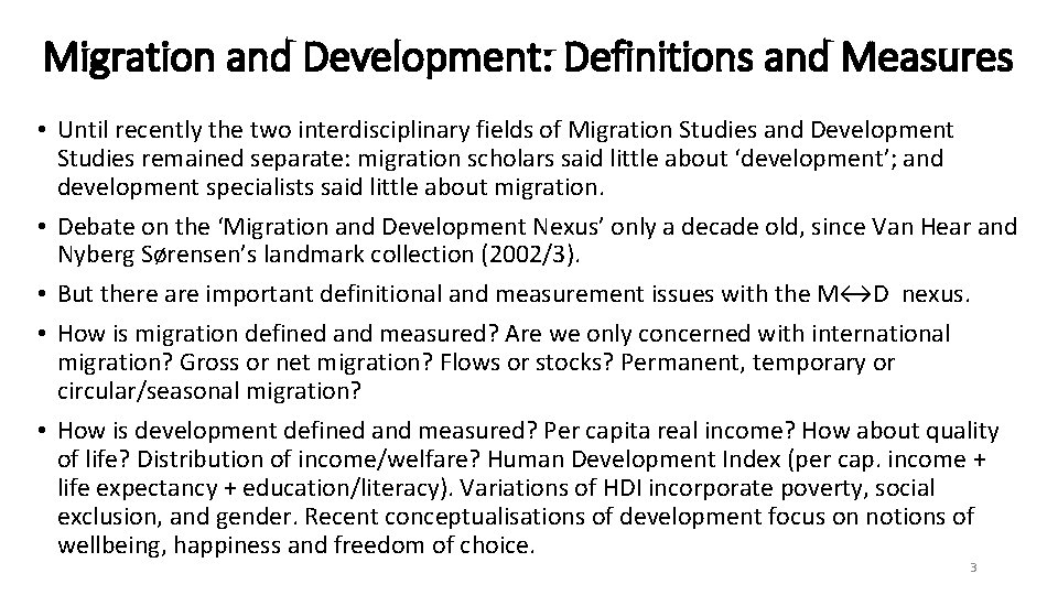 Migration and Development: Definitions and Measures • Until recently the two interdisciplinary fields of