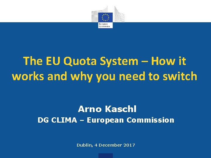 The EU Quota System – How it works and why you need to switch