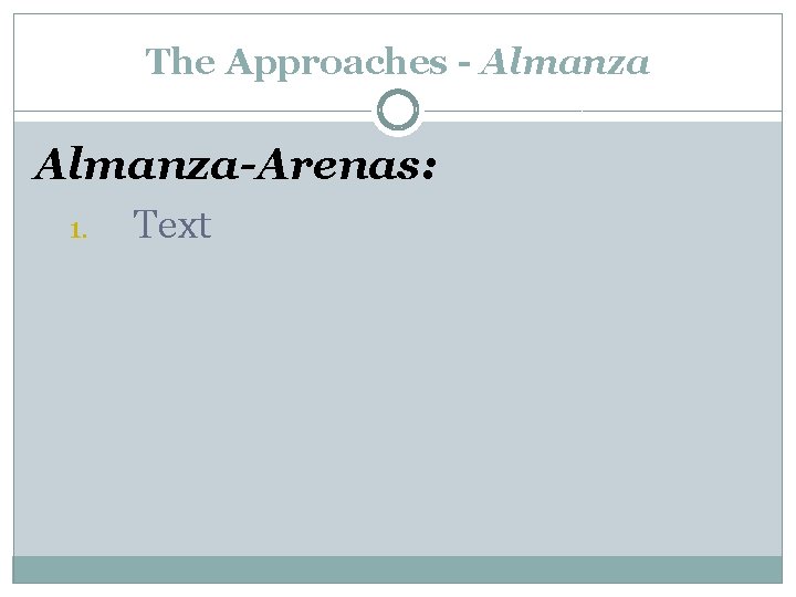 The Approaches - Almanza-Arenas: 1. Text 
