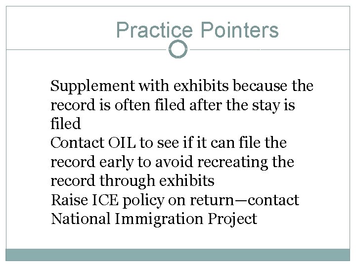 Practice Pointers Supplement with exhibits because the record is often filed after the stay