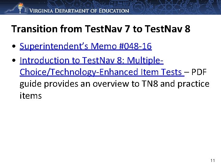 Transition from Test. Nav 7 to Test. Nav 8 • Superintendent’s Memo #048 -16