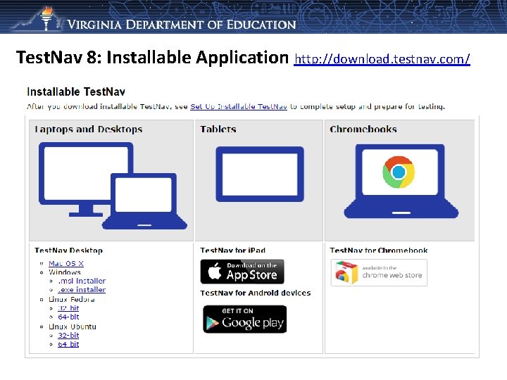 Test. Nav 8: Installable Application http: //download. testnav. com/ 12 