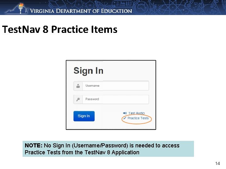Test. Nav 8 Practice Items NOTE: No Sign In (Username/Password) is needed to access