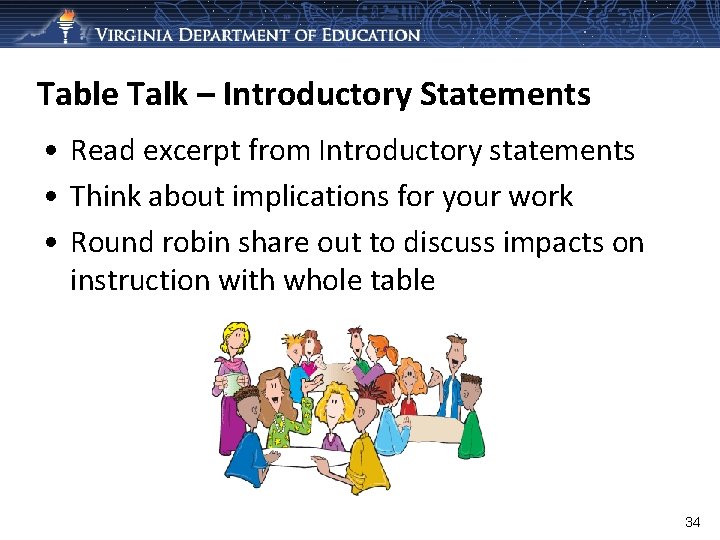 Table Talk – Introductory Statements • Read excerpt from Introductory statements • Think about