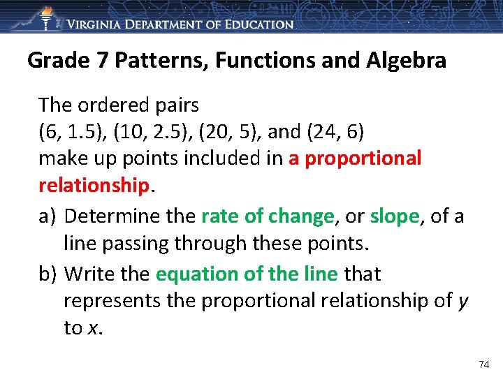 Grade 7 Patterns, Functions and Algebra The ordered pairs (6, 1. 5), (10, 2.
