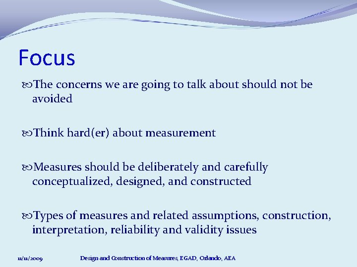 Focus The concerns we are going to talk about should not be avoided Think