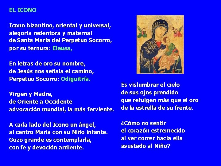EL ICONO Icono bizantino, oriental y universal, alegoría redentora y maternal de Santa María