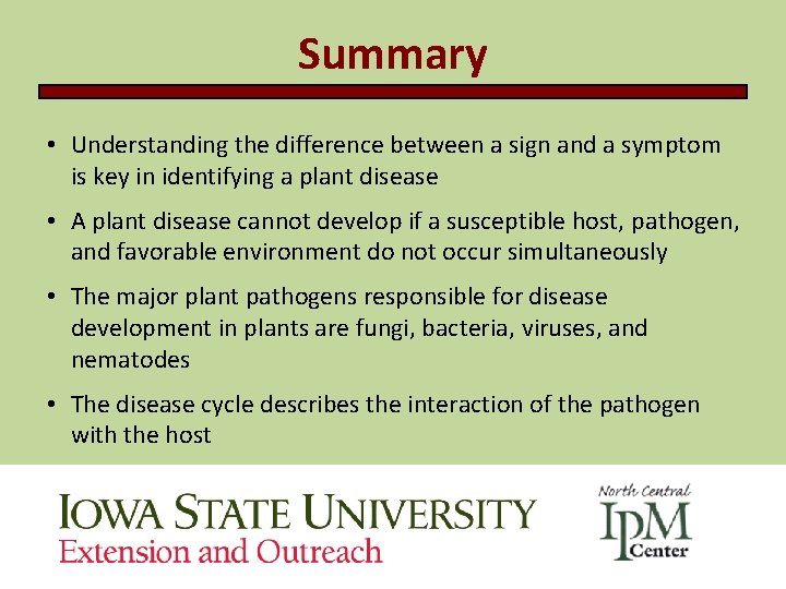 Summary • Understanding the difference between a sign and a symptom is key in