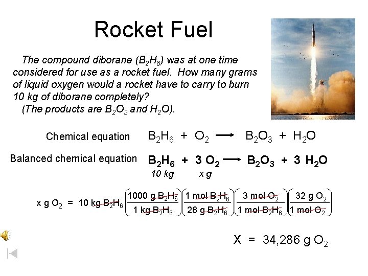 Rocket Fuel The compound diborane (B 2 H 6) was at one time considered