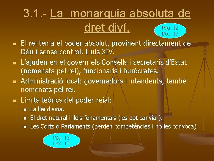 3. 1. - La monarquia absoluta de dret diví. Pàg. 12 Doc. 13 n