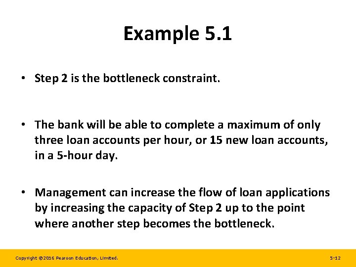 Example 5. 1 • Step 2 is the bottleneck constraint. • The bank will Example 5. 1 • Step 2 is the bottleneck constraint. • The bank will