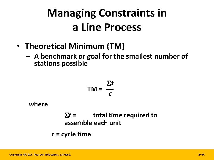 Managing Constraints in a Line Process • Theoretical Minimum (TM) – A benchmark or Managing Constraints in a Line Process • Theoretical Minimum (TM) – A benchmark or