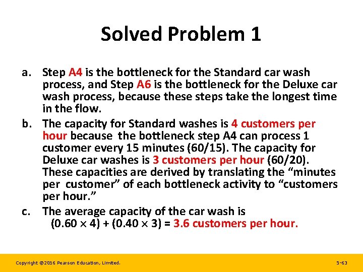 Solved Problem 1 a. Step A 4 is the bottleneck for the Standard car Solved Problem 1 a. Step A 4 is the bottleneck for the Standard car
