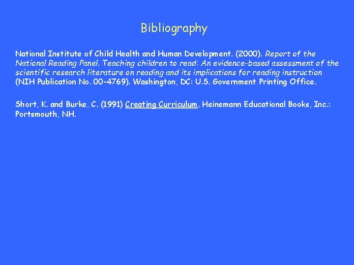 Bibliography National Institute of Child Health and Human Development. (2000). Report of the National
