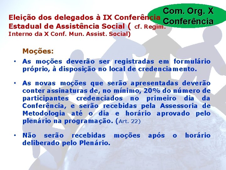 Com. Org. X Eleição dos delegados à IX Conferência Estadual de Assistência Social (