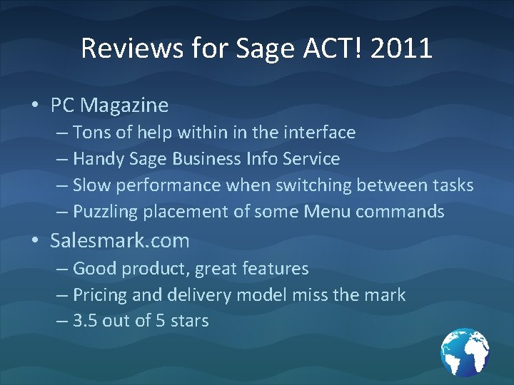 Reviews for Sage ACT! 2011 • PC Magazine – Tons of help within in