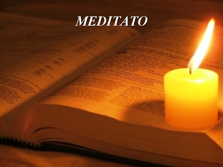 MEDITATO 