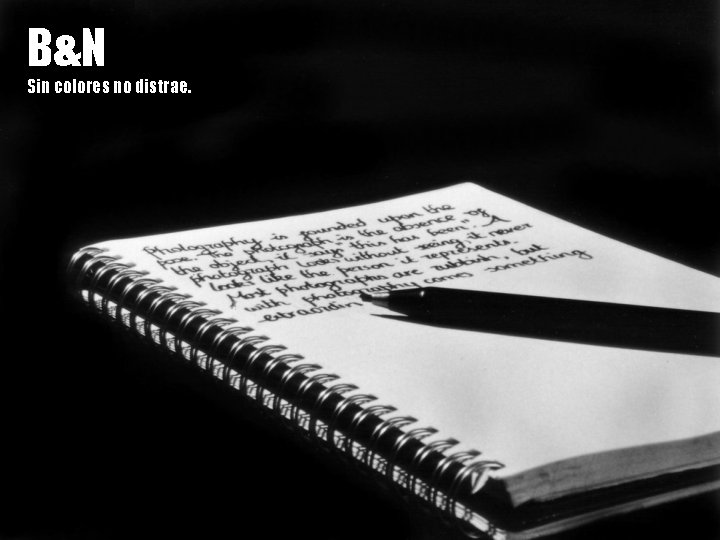 B&N Sin colores no distrae. 