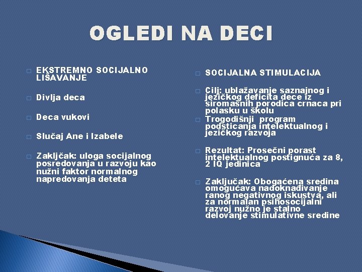 OGLEDI NA DECI � EKSTREMNO SOCIJALNO LIŠAVANJE � Divlja deca � Deca vukovi �