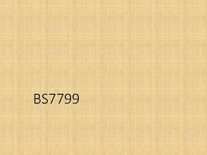 BS 7799 