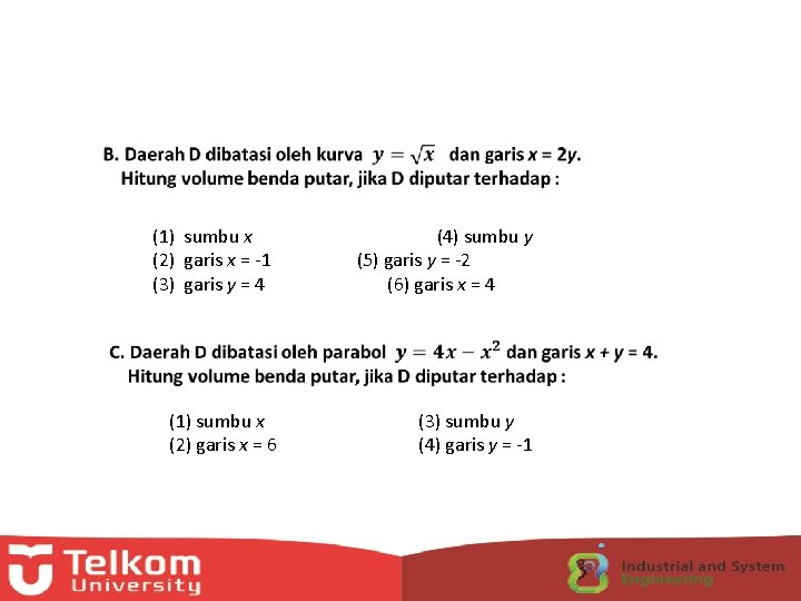  (1) sumbu x (4) sumbu y (2) garis x = -1 (5) garis