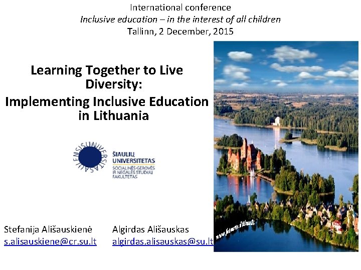 International conference Inclusive education – in the interest of all children Tallinn, 2 December,