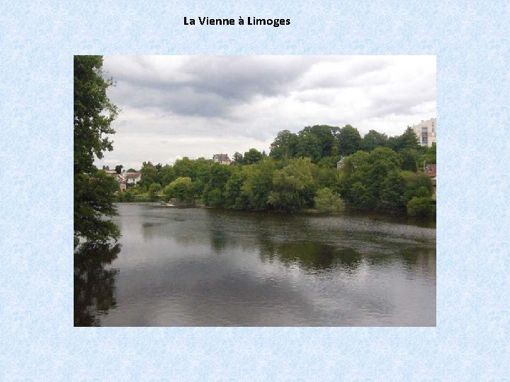 La Vienne à Limoges 