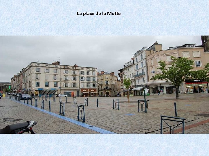 La place de la Motte 