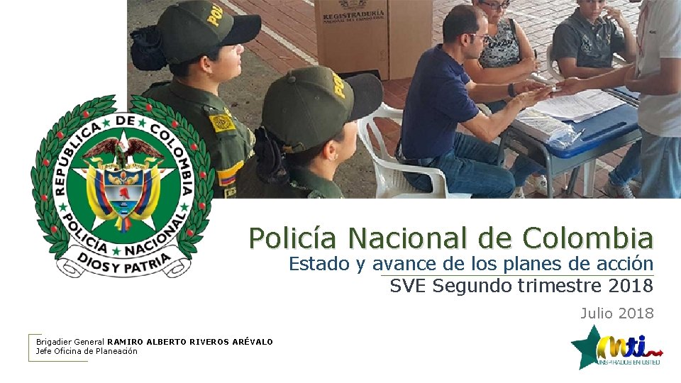 Policía Nacional de Colombia Estado y avance de los planes de acción SVE Segundo