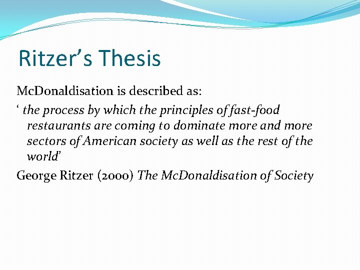Understanding Global Societies Mc Donaldization and Disneyization of