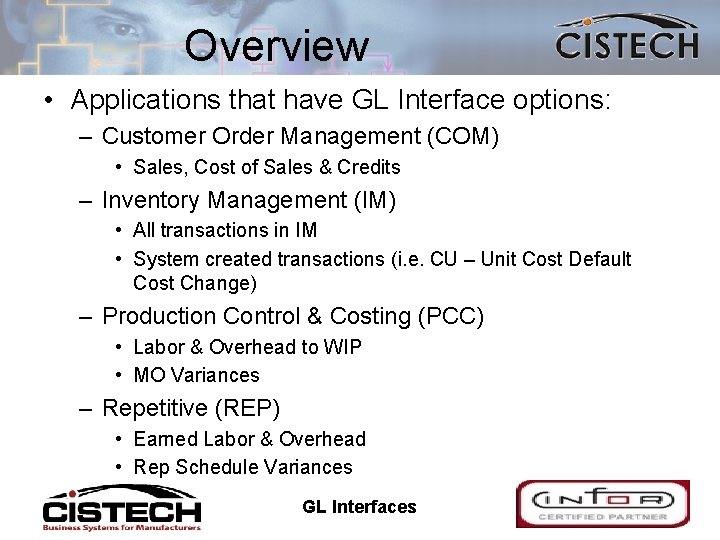 Overview • Applications that have GL Interface options: – Customer Order Management (COM) •