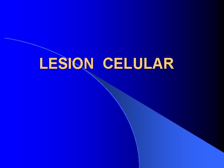 LESION CELULAR 