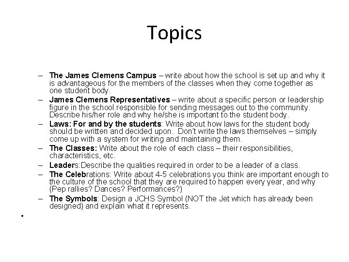 Topics – The James Clemens Campus – write about how the school is set