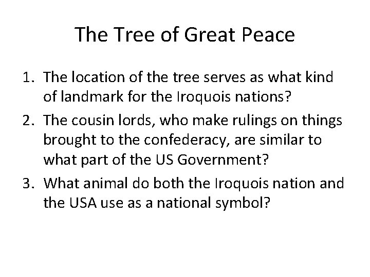 The Tree of Great Peace 1. The location of the tree serves as what