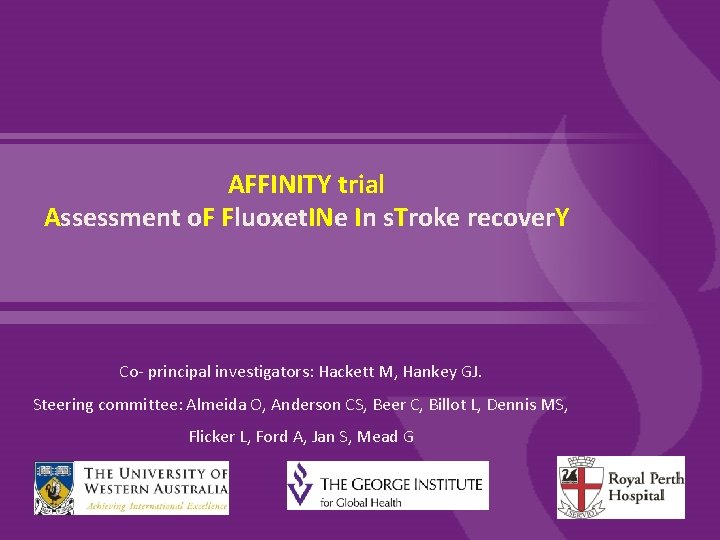 AFFINITY trial Assessment o. F Fluoxet. INe In s. Troke recover. Y Co- principal