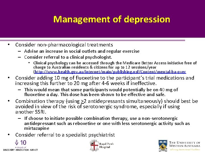 Management of depression • Consider non-pharmacological treatments – Advise an increase in social outlets