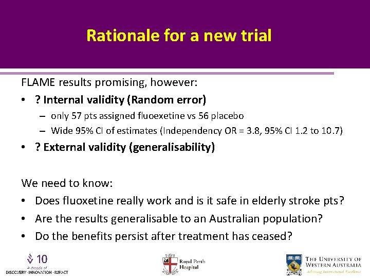 Rationale for a new trial FLAME results promising, however: • ? Internal validity (Random