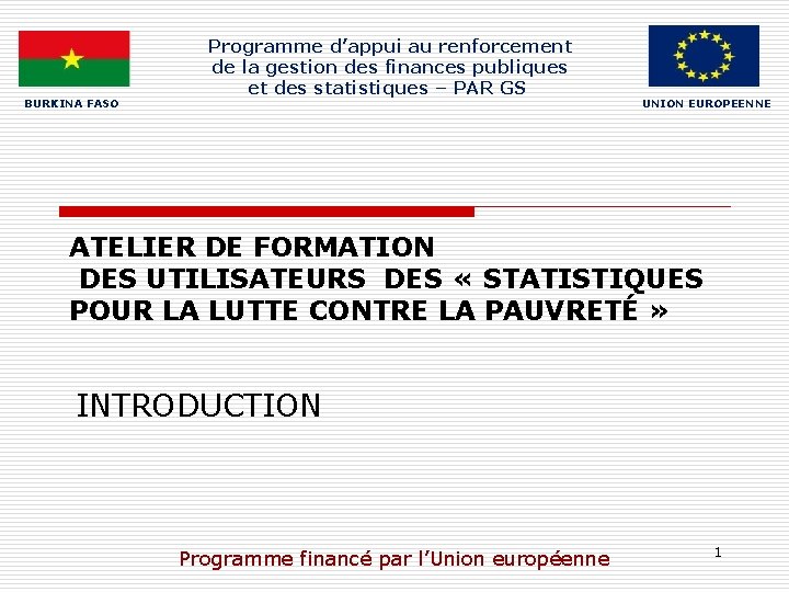 BURKINA FASO Programme d’appui au renforcement de la gestion des finances publiques et des