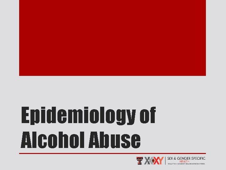 Epidemiology of Alcohol Abuse 