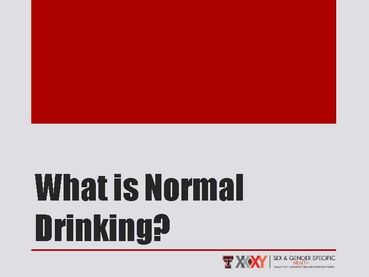 What is Normal Drinking? 