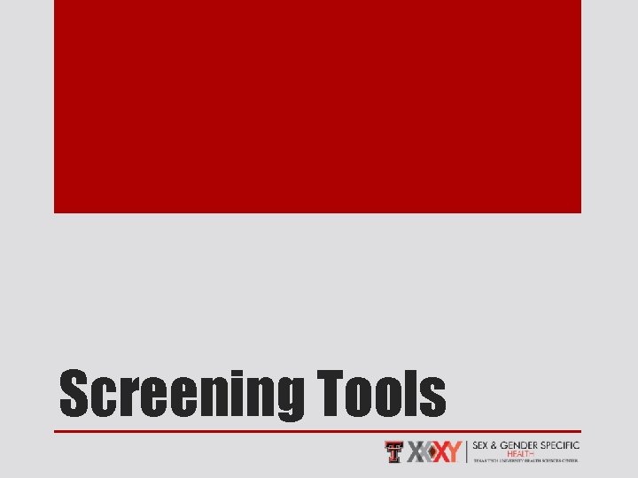 Screening Tools 